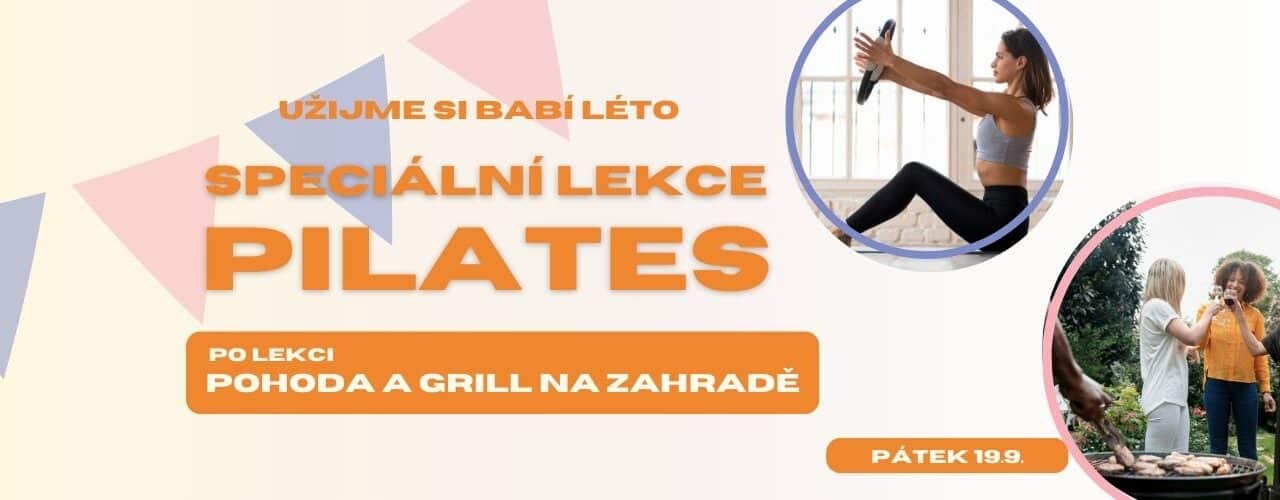 Speciální lekce – Pilates a Grill